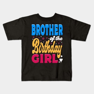 Brother Of The Birthday Girl Typography Family Kids T-Shirt